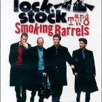 LOCK STOCK AND TWO SMOKING BARRELS